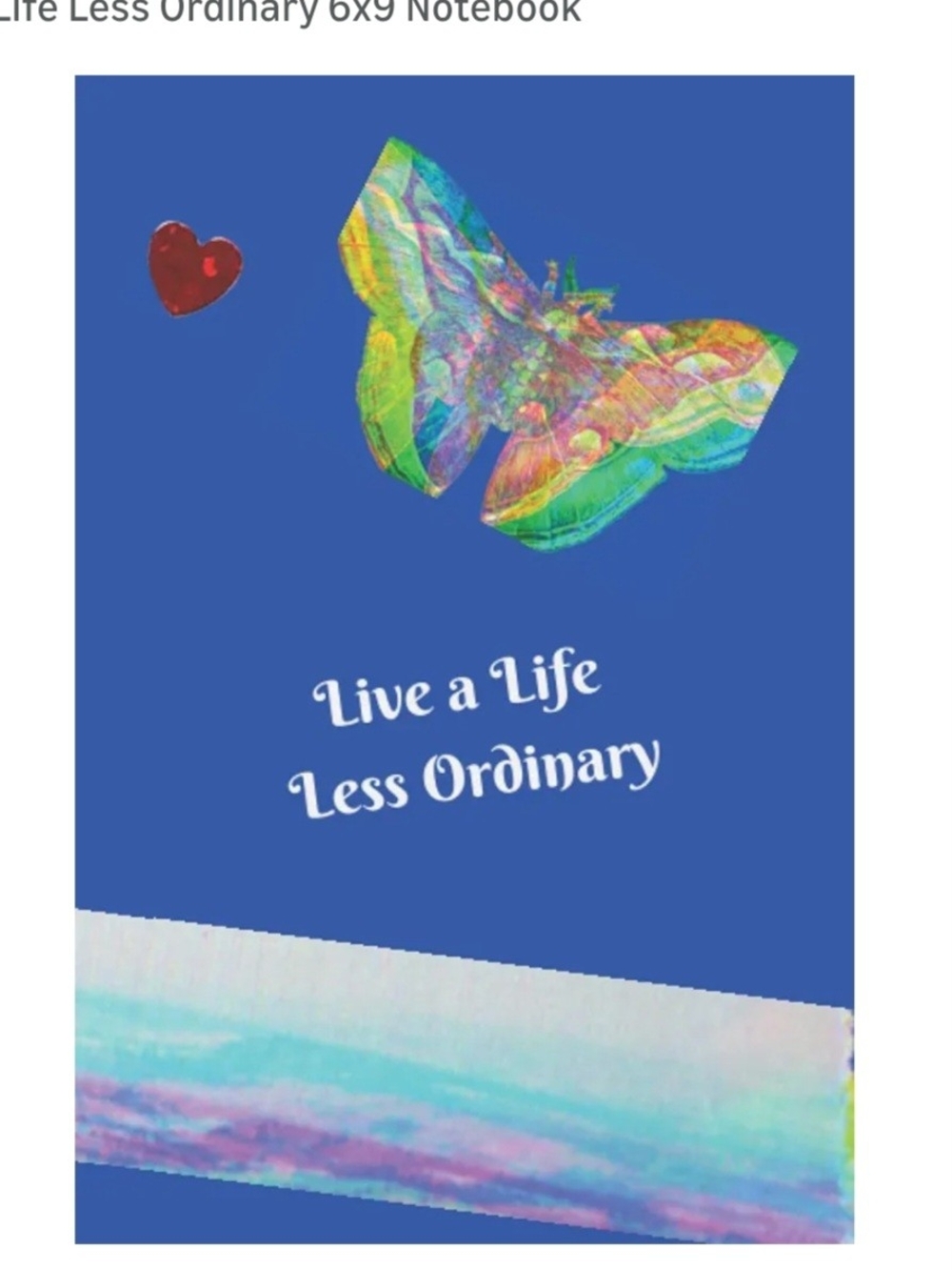 Notebook 200 Pg Life Less Ordinary 6x9